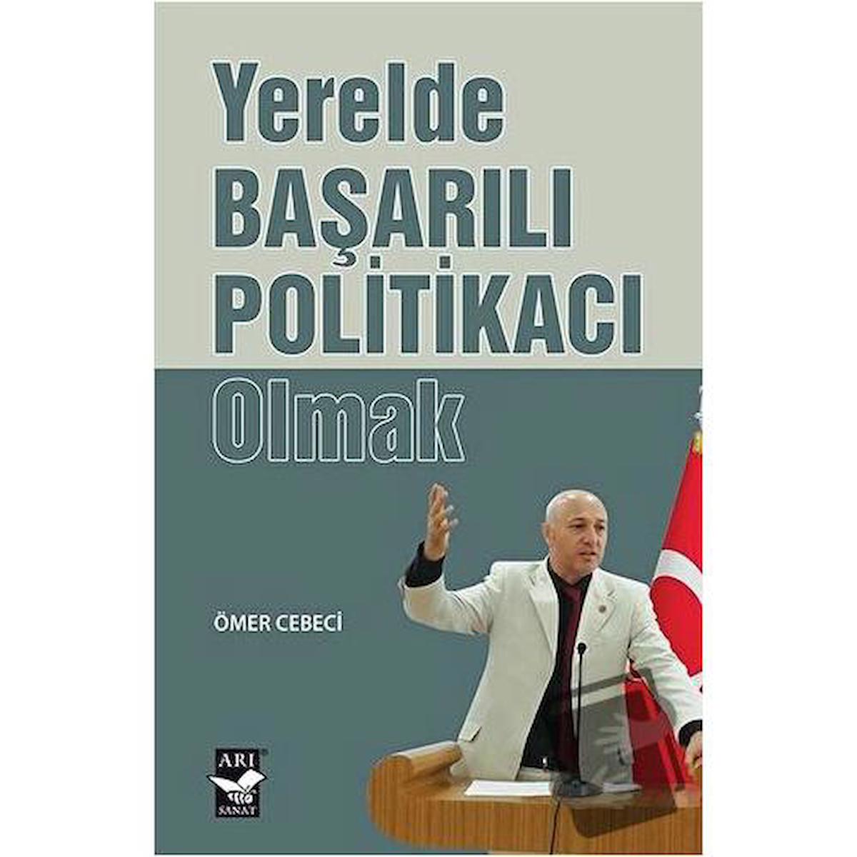 Yerelde Başarılı Politikacı Olmak