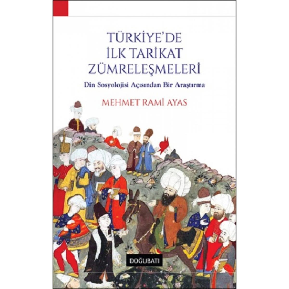 Türkiye'de İlk Tarikat Zümreleşmeleri