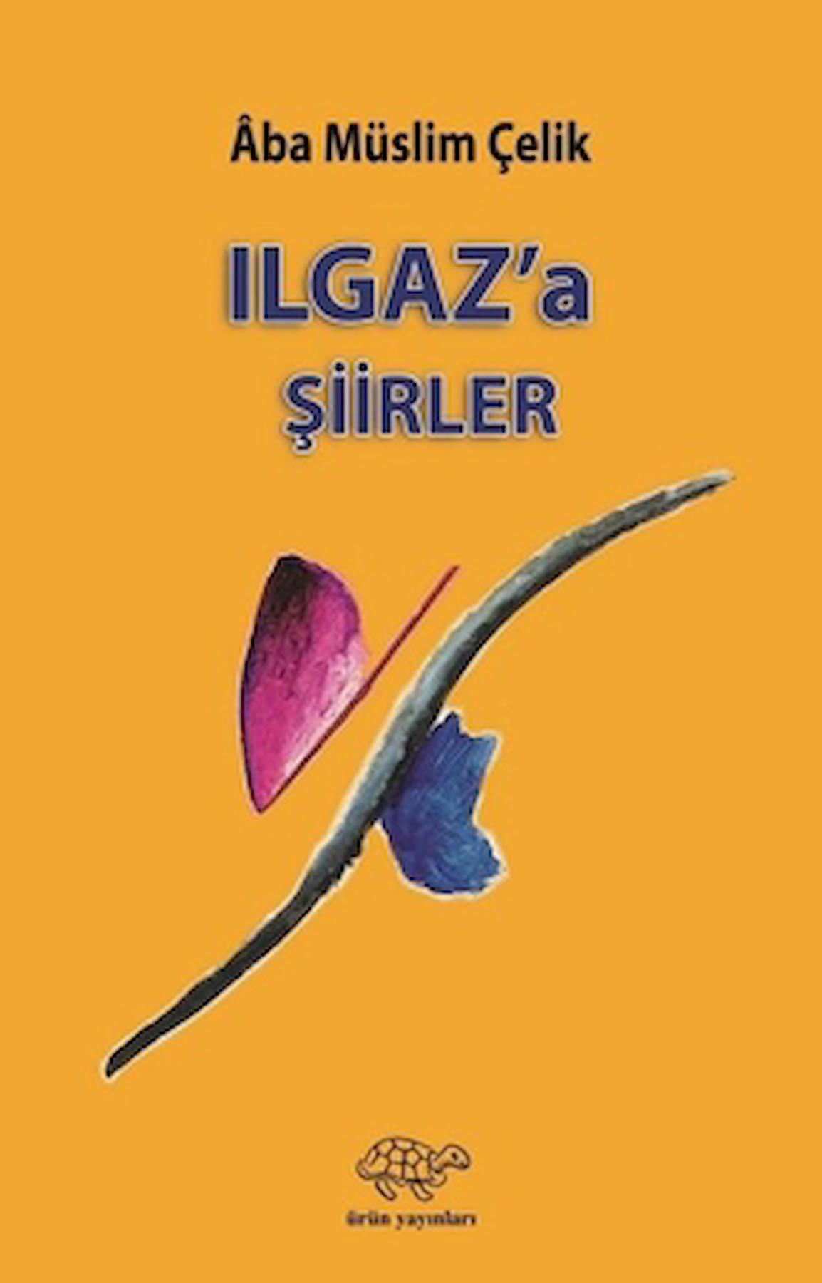 Ilgaz'a Şiirler