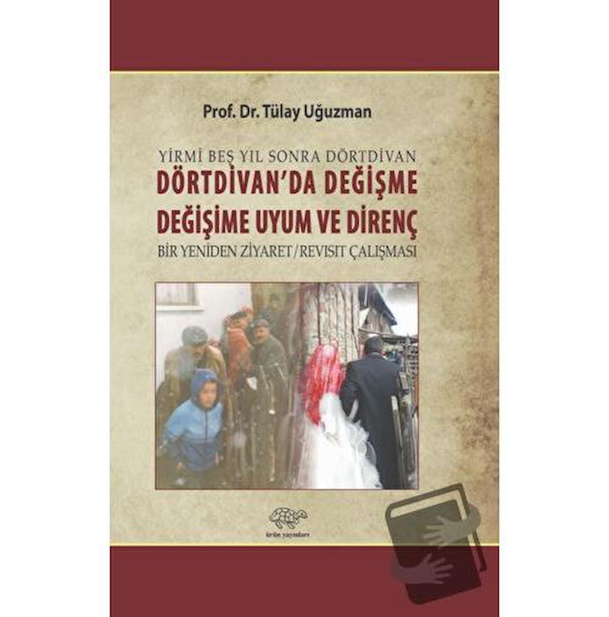 Dörtdivan'da Değişme, Değişime Uyum ve Direnç