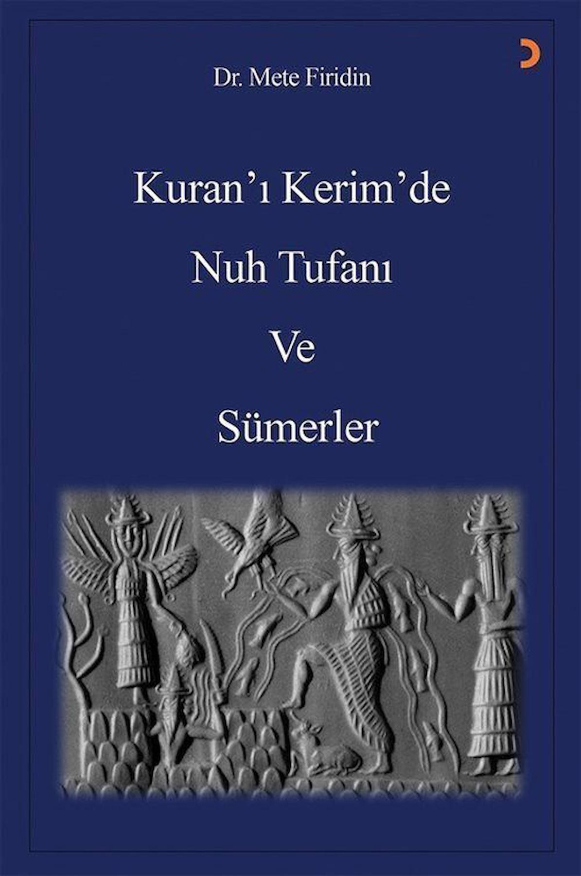 Kuran’ı Kerim’de Nuh Tufanı ve Sümerler