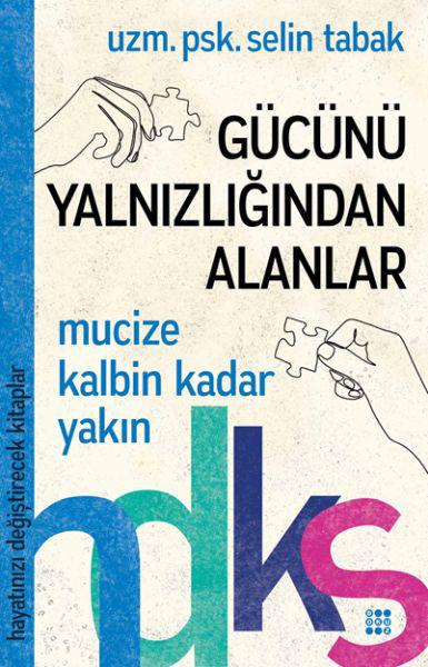 Gücünü Yalnızlığından Alanlar