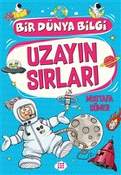 Uzayın Sırları - Bir Dünya Bilgi