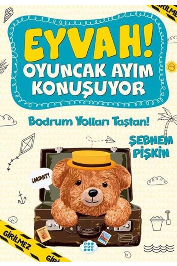 Bodrum Yolları Taştan! - Eyvah! Oyuncak Ayım Konuşuyor 3