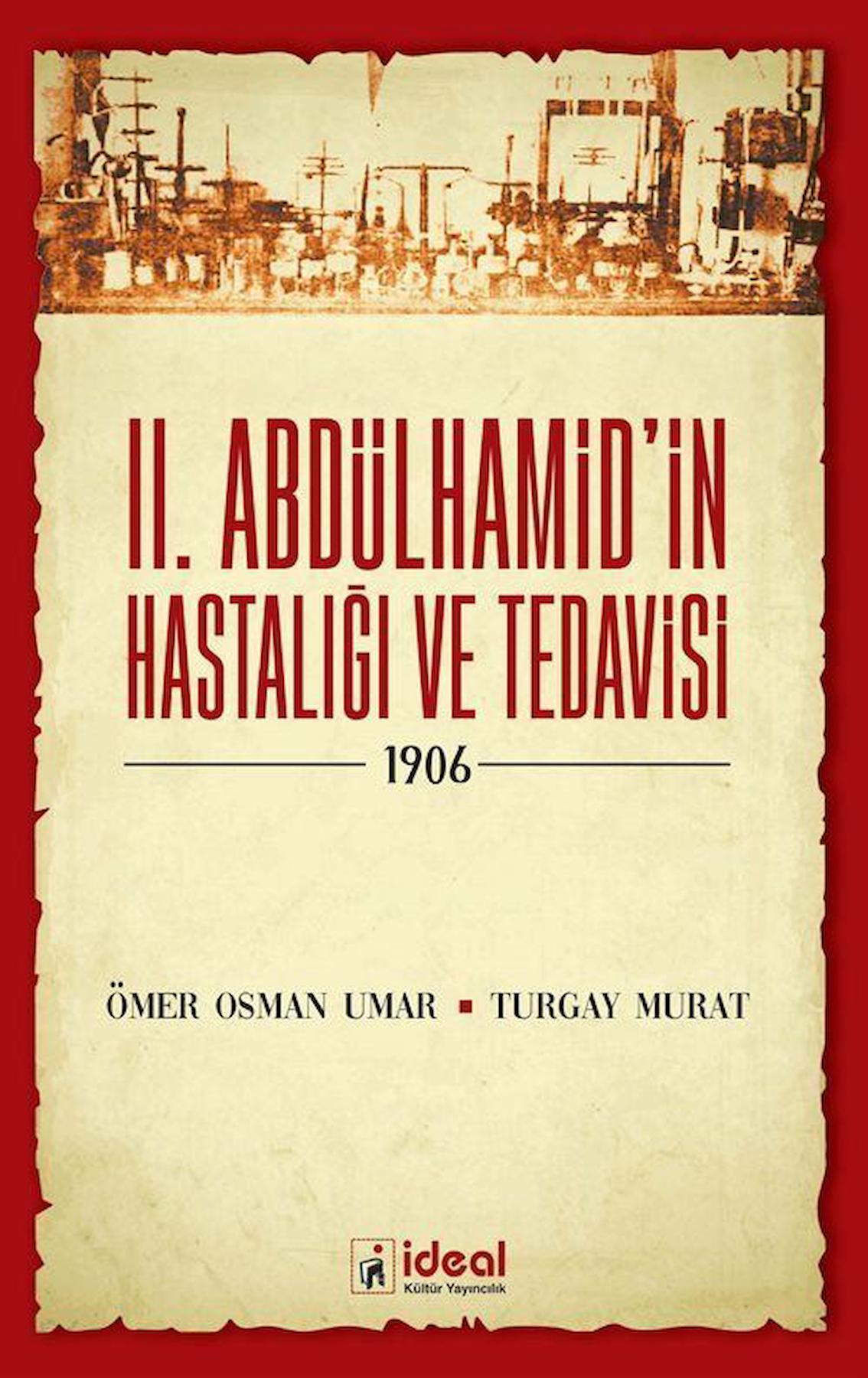 2. Abdülhamid’in Hastalığı ve Tedavisi - 1906