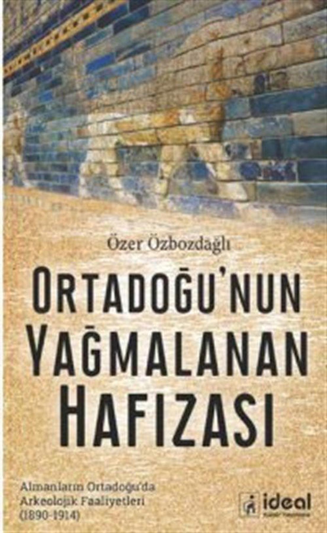 Ortadoğu'nun Yağmalanan Hafızası