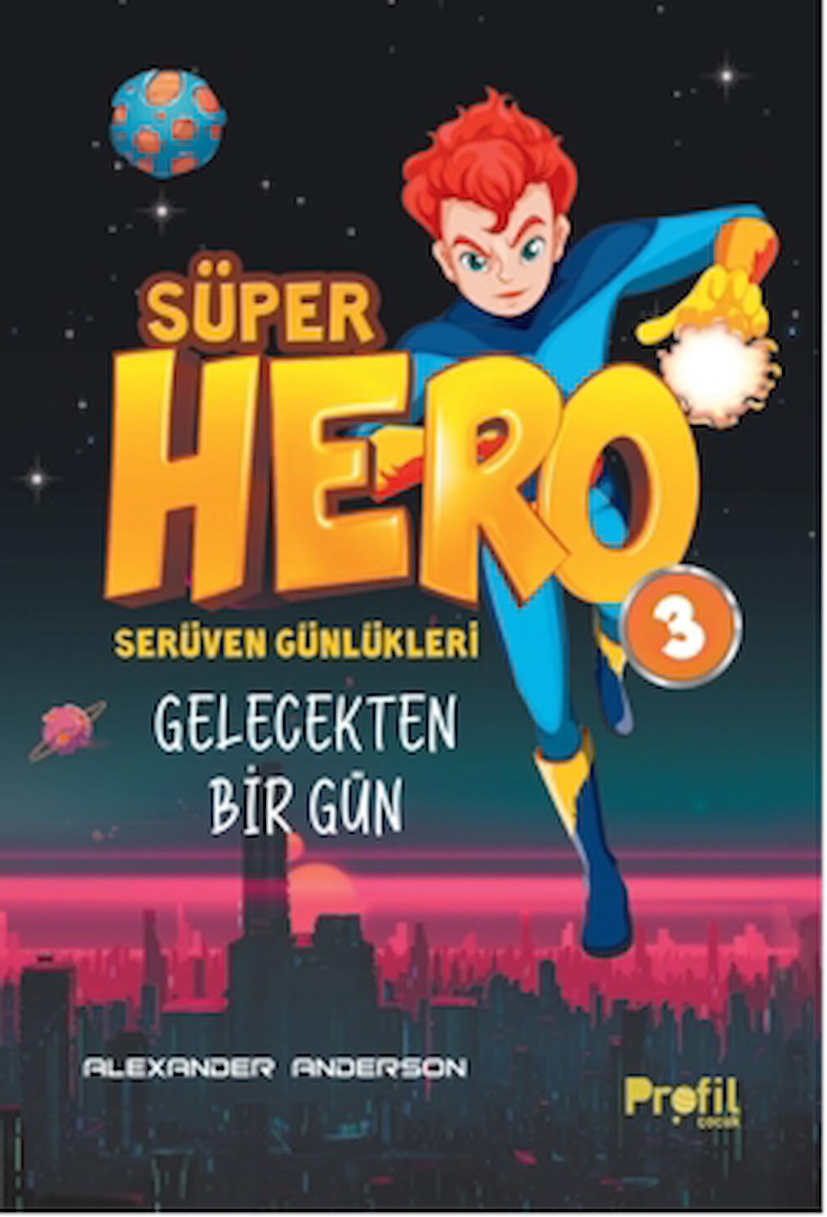 Süper Hero Gelecekten Bir Gün