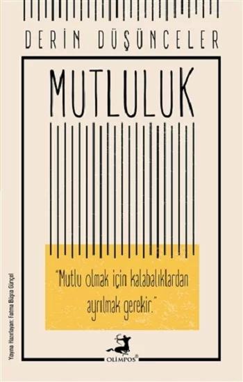 Mutluluk - Derin Düşünceler