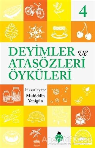 Deyimler ve Atasözleri Öyküleri - 4