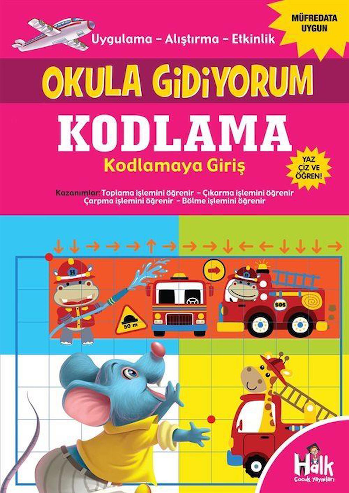 Kodlama Kodlamaya Giriş - Okula Gidiyorum