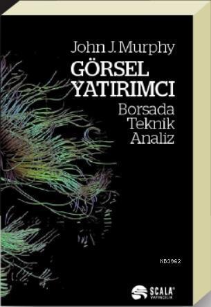 Görsel Yatırımcı; Borsada Teknik Analiz