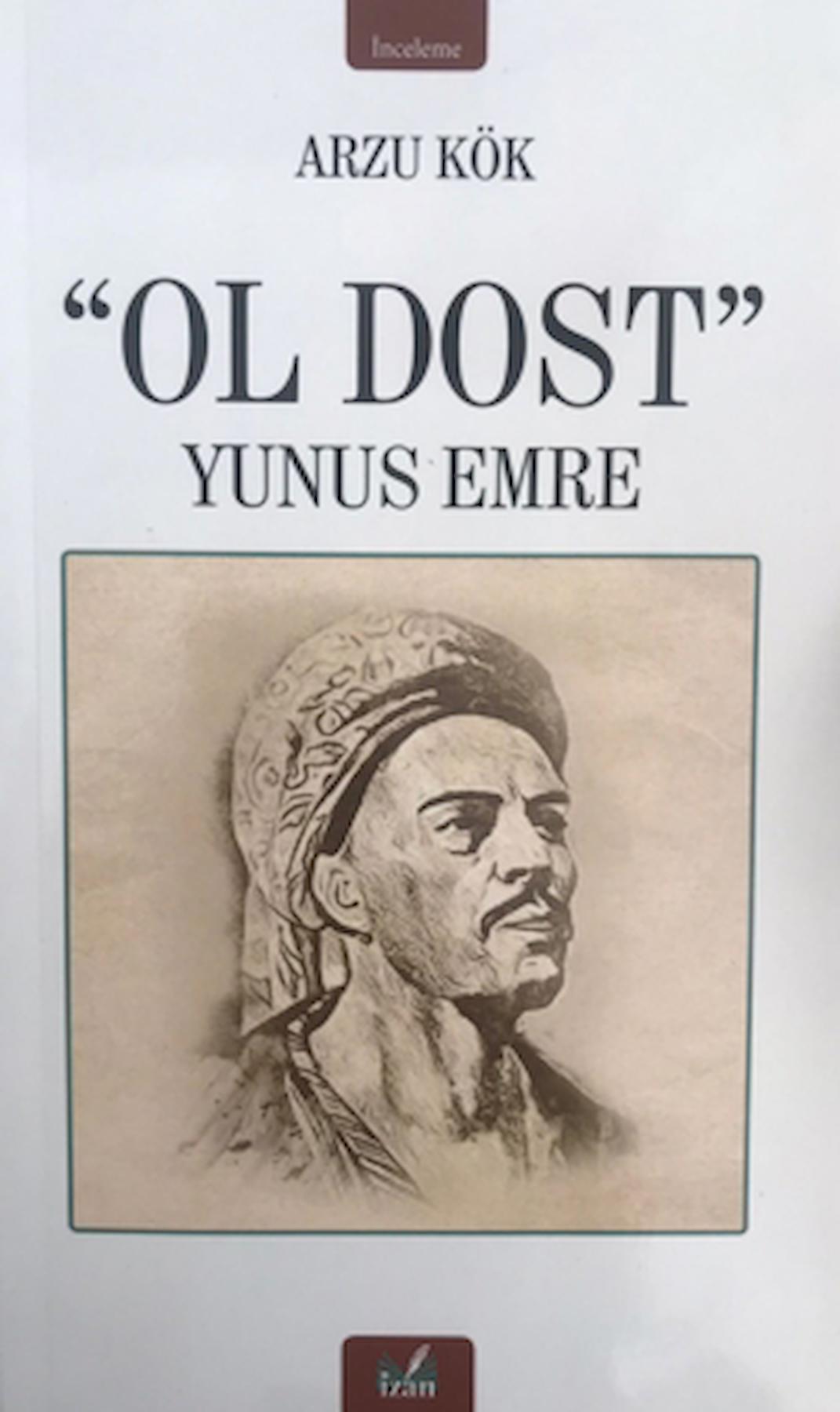 Ol Dost - Yunus Emre