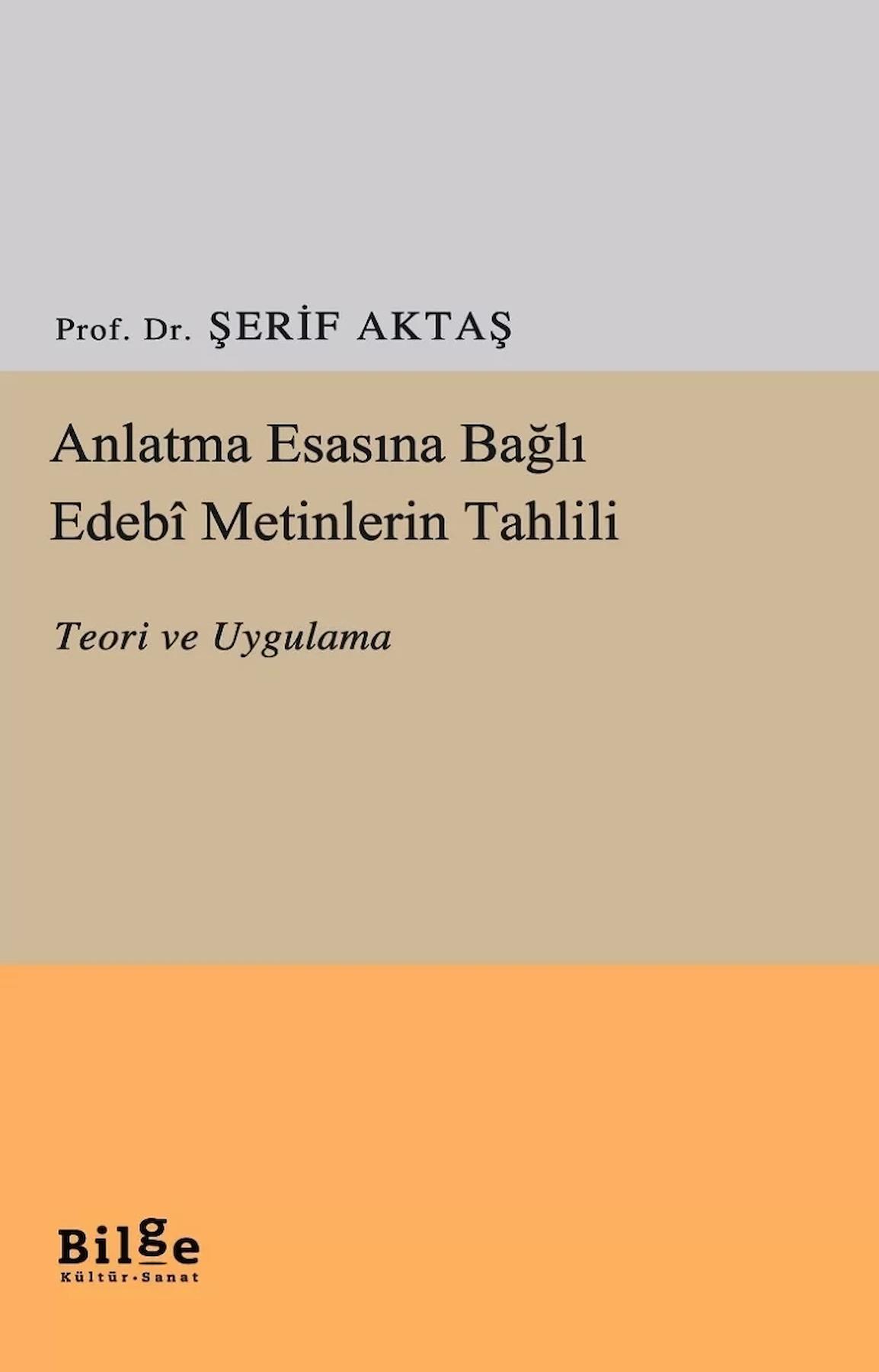 Anlatma Esasına Bağlı Edebi Metinlerin Tahlili