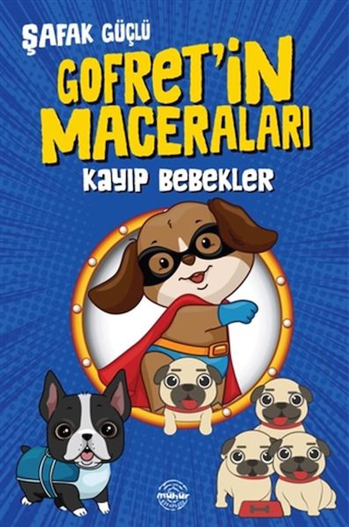 Kayıp Bebekler - Gofret’in Maceraları