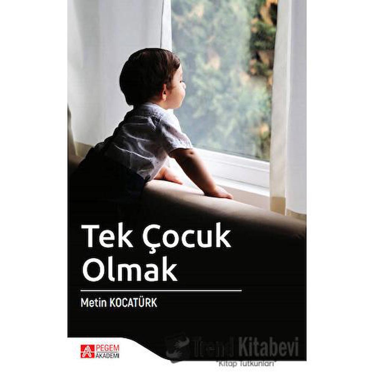 Tek Çocuk Olmak