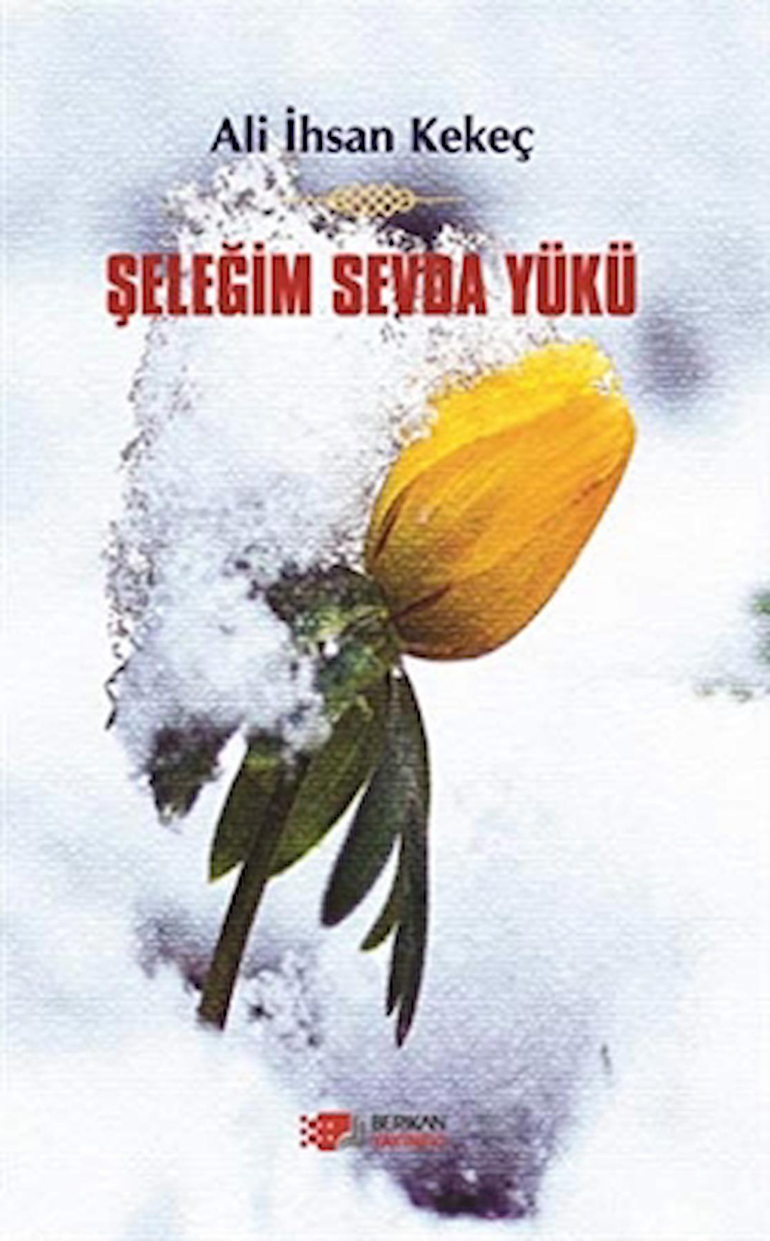 Şeleğim Sevda Yükü