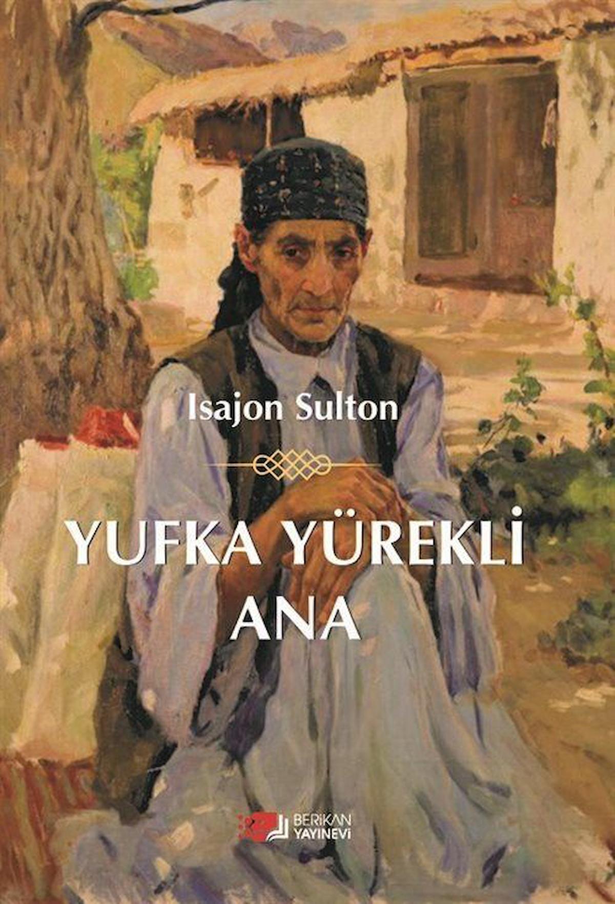 Yufka Yürekli Ana