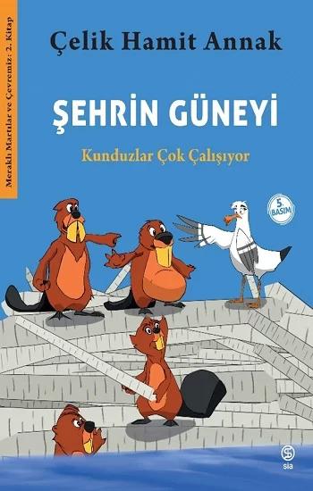 Şehrin Güneyi - Kunduzlar Çok Çalışıyor