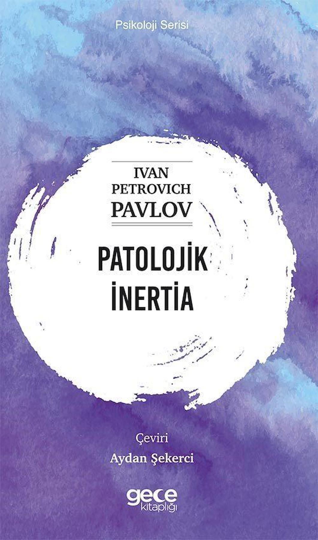 Patolojik İnertia