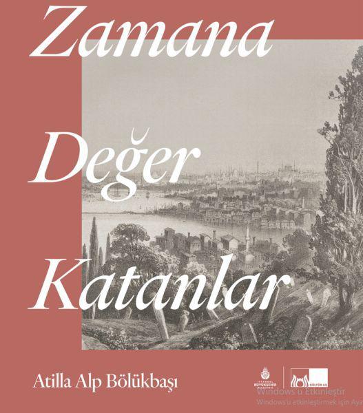 Zamana Değer Katanlar