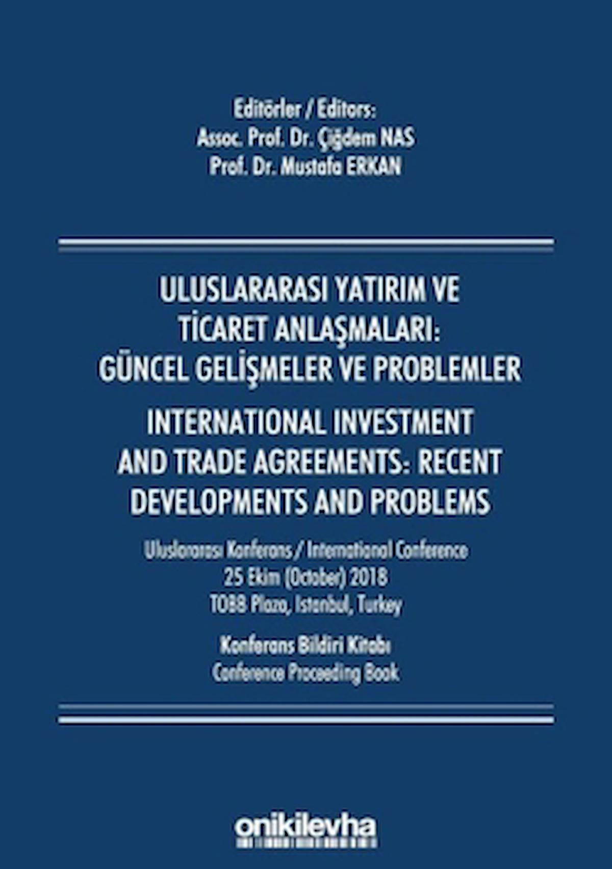 Uluslararası Yatırım ve Ticaret Anlaşmaları: Güncel Gelişmeler ve Problemler