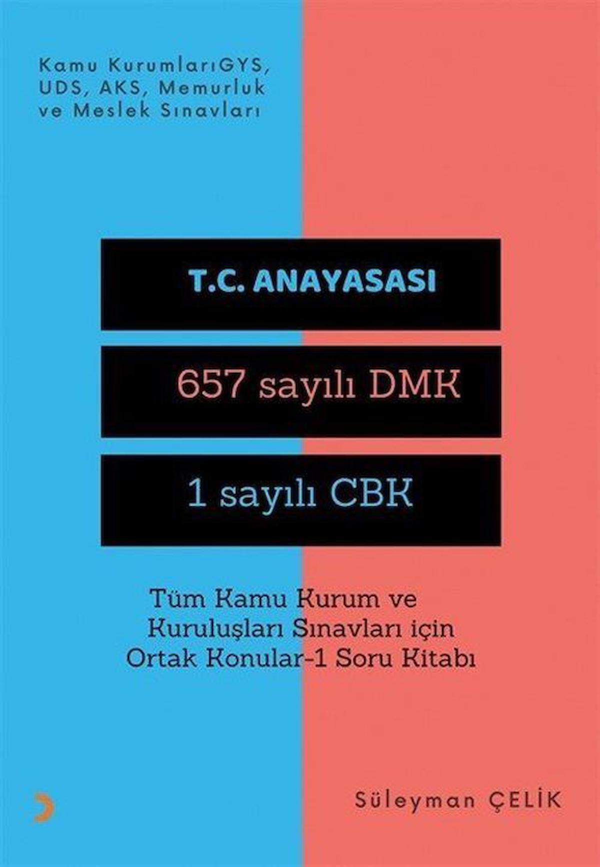 Tüm Kamu Kurum ve Kuruluşları Sınavları İçin Ortak Konular 1 Soru Kitabı