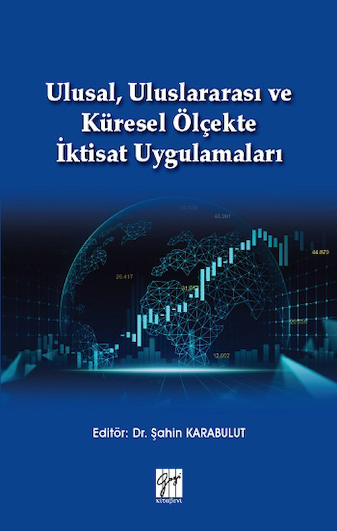 Ulusal, Uluslararası ve Küresel Ölçekte İktisat Uygulamaları