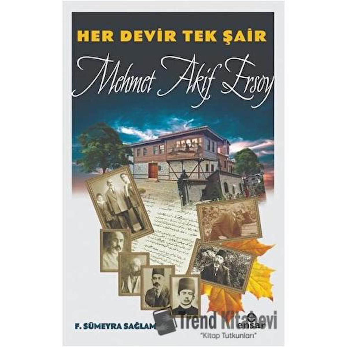 Her Devir Tek Şair Mehmet Akif Ersoy