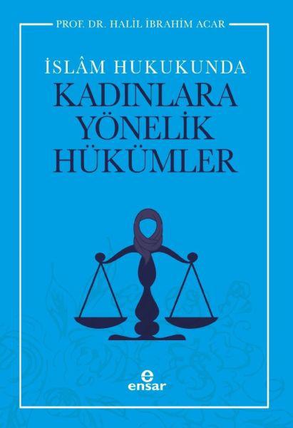 İslam Hukukunda Kadınlara Yönelik Hükümler