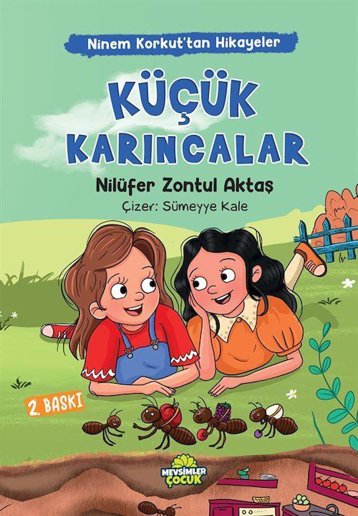 Ninem Korkut’tan Hikayeler - Küçük Karıncalar