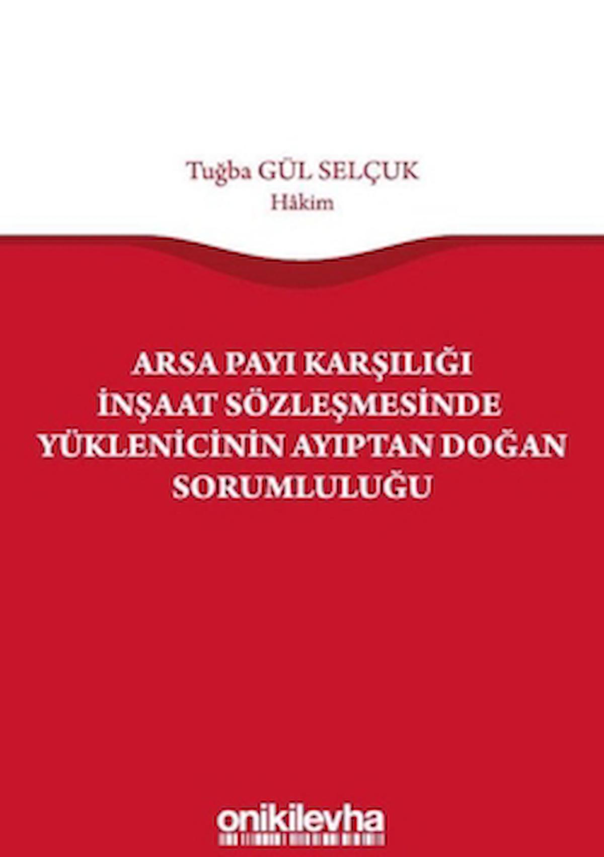 Arsa Payı Karşılığı İnşaat Sözleşmesinde Yüklenicinin Ayıptan Doğan Sorumluluğu