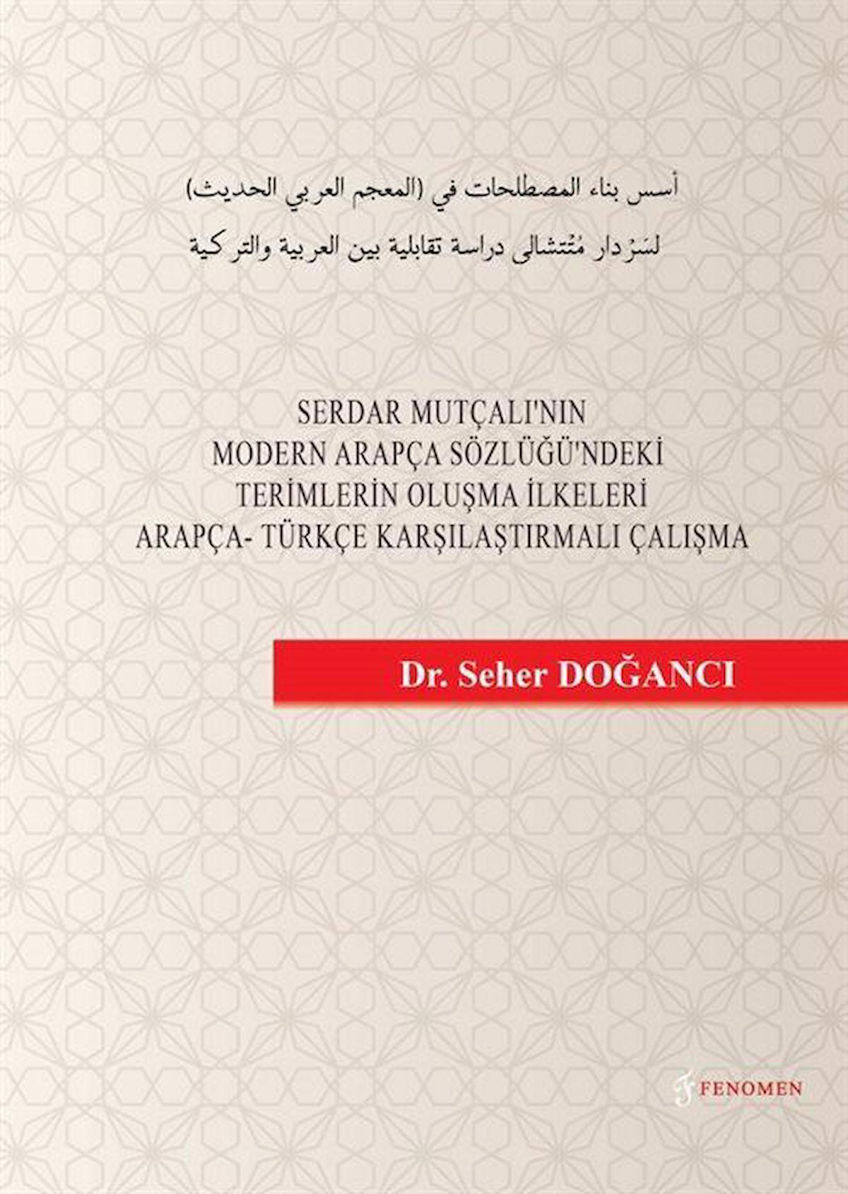 Serdar Mutçalı'nın Modern Arapça Sözlüğü'ndeki Terimlerin Oluşma