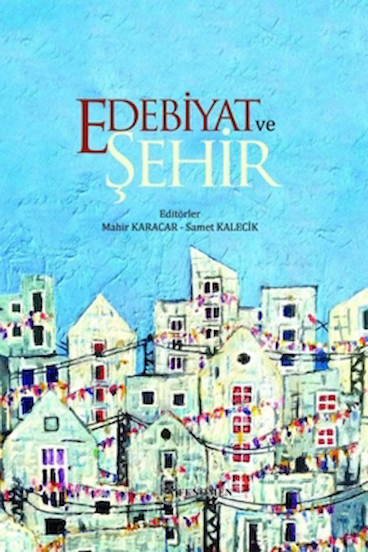 Edebiyat ve Şehir