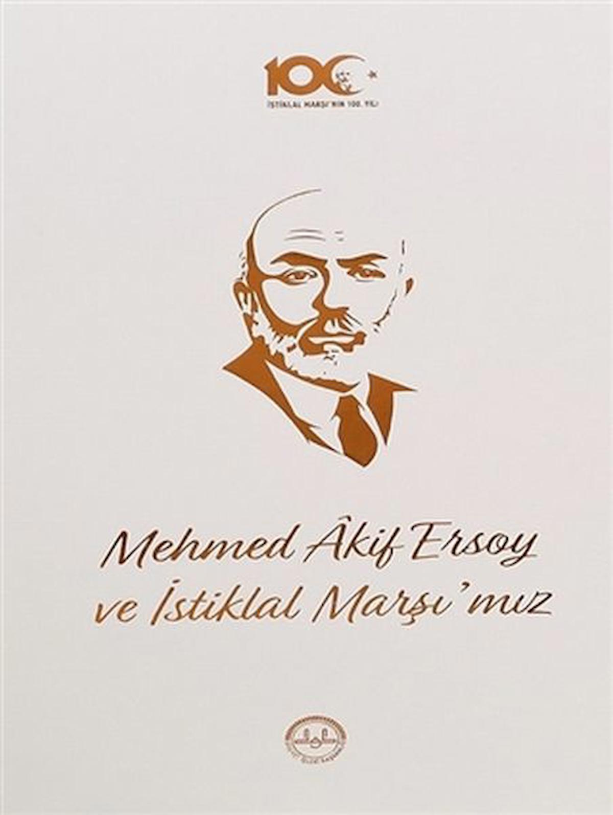 Mehmed Akif Ersoy ve İstiklal Marşı'mız