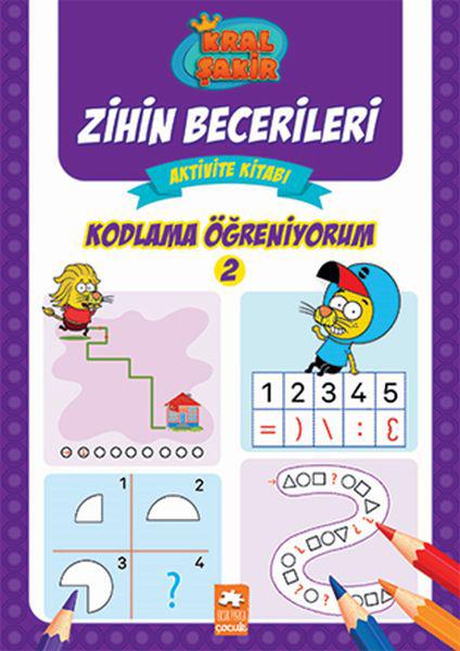 Kral Şakir Zihin Becerileri Aktivite Kitabı - Kodlama Öğreniyorum 2