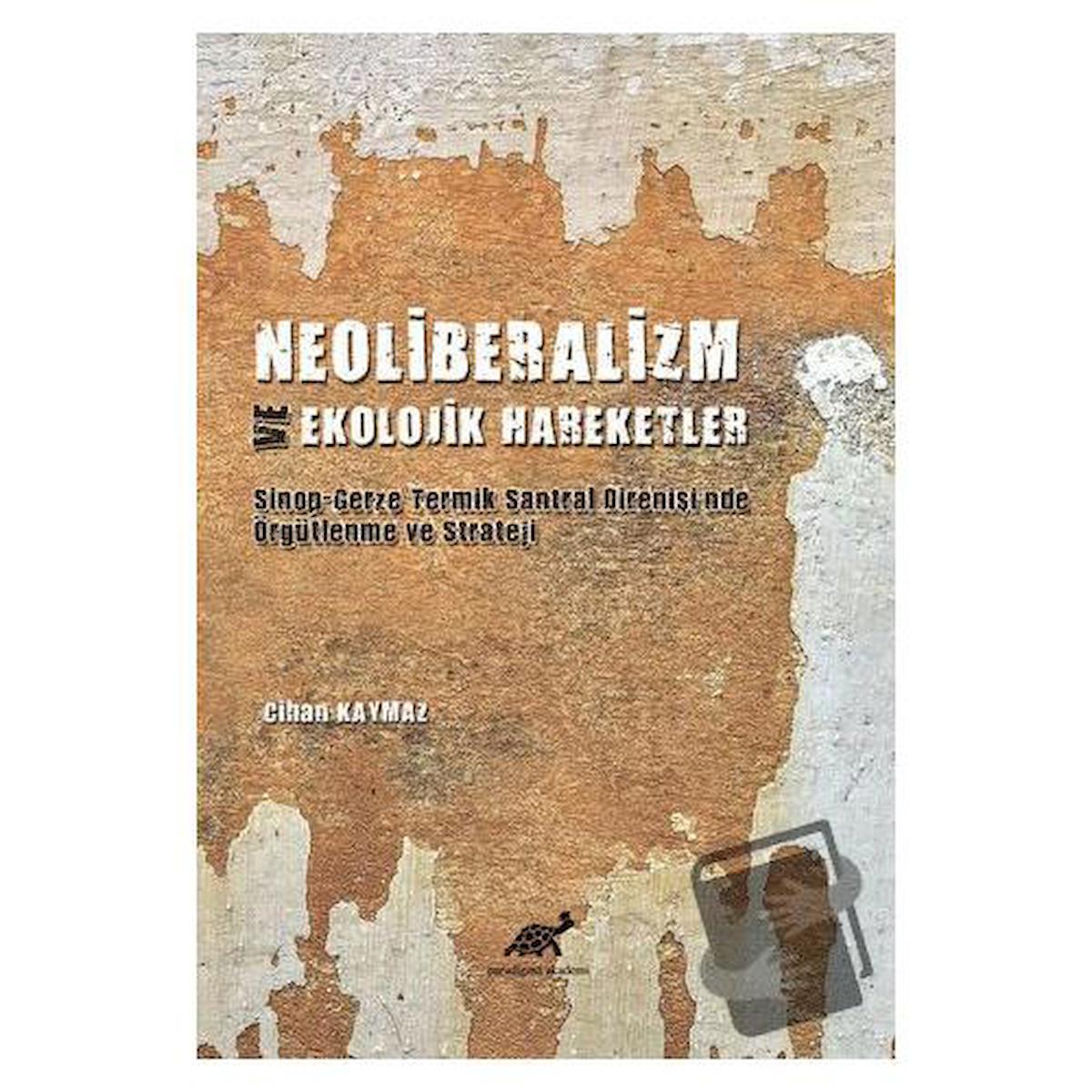 Neoliberalizm ve Ekolojik Hareketler