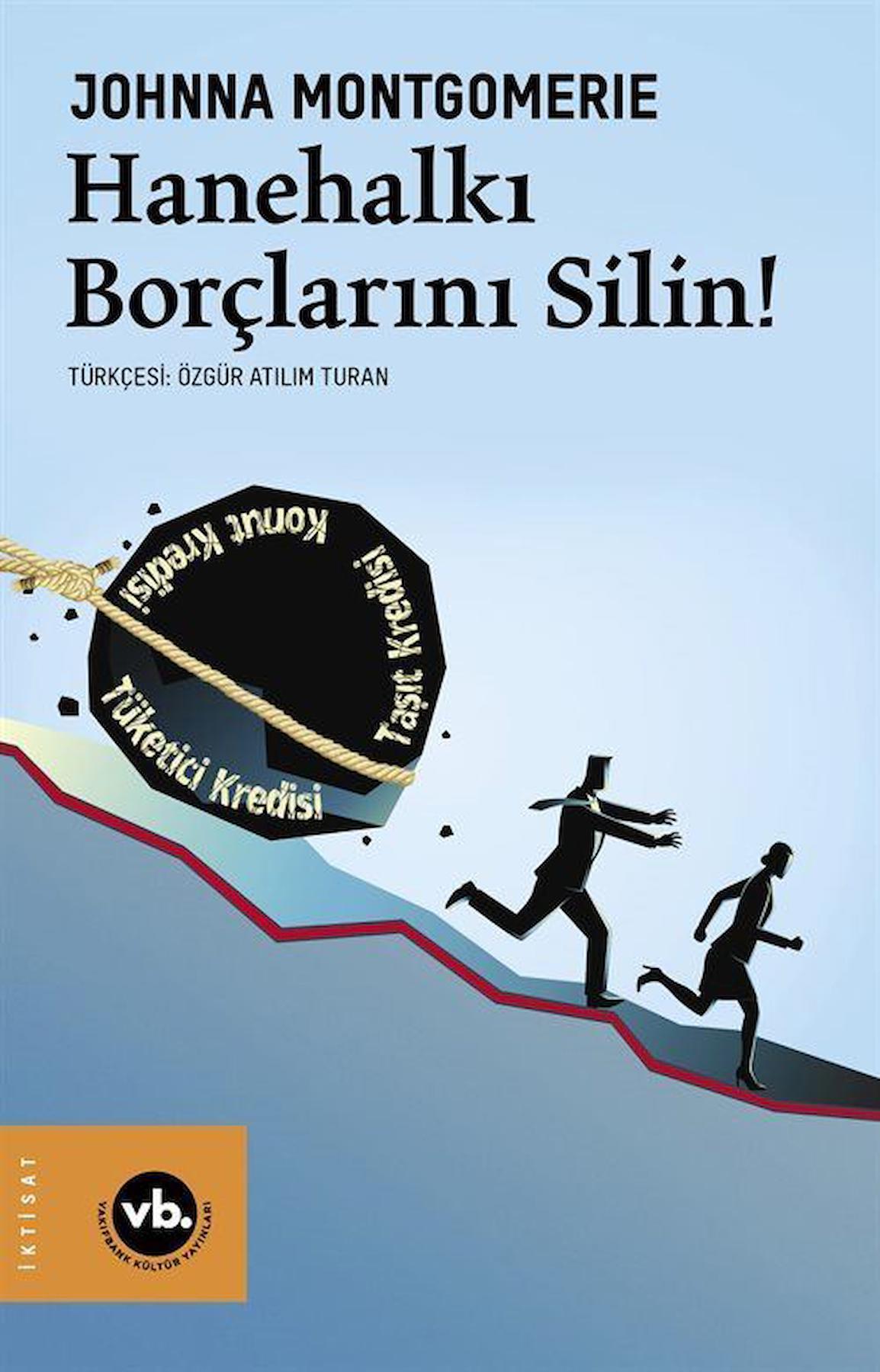 Hanehalkı Borçlarını Silin! / Johnna Montgomerie