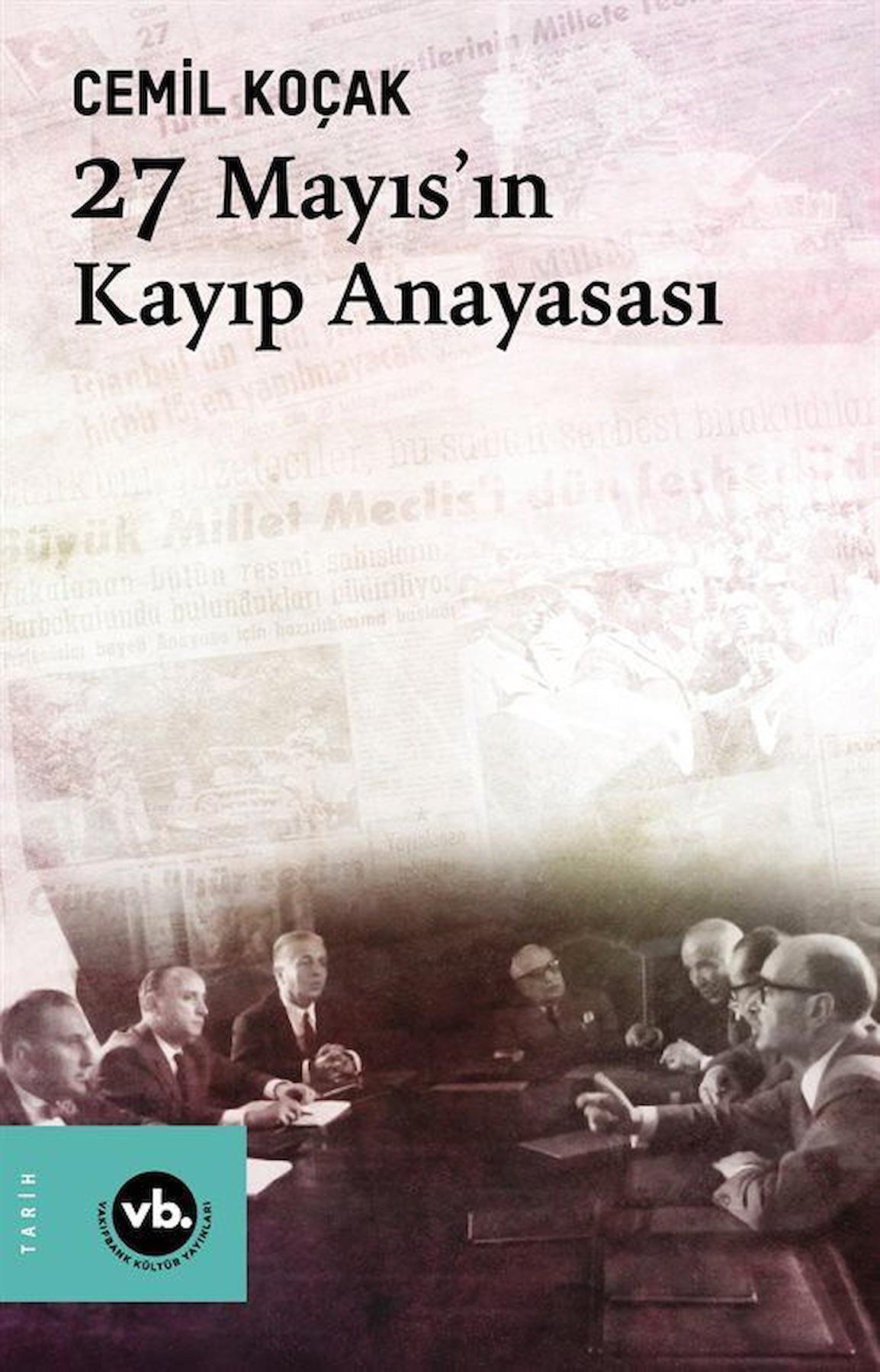 27 Mayıs'ın Kayıp Anayasası / Cemil Koçak