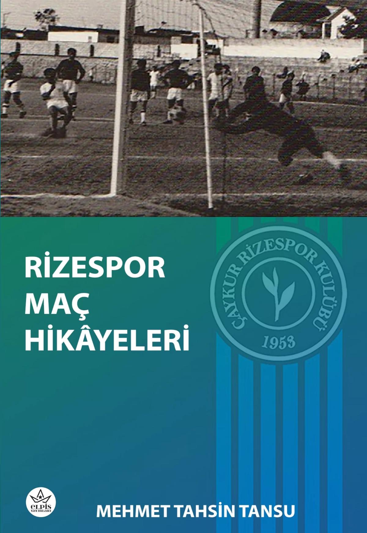 Rizespor Maç Hikayeleri