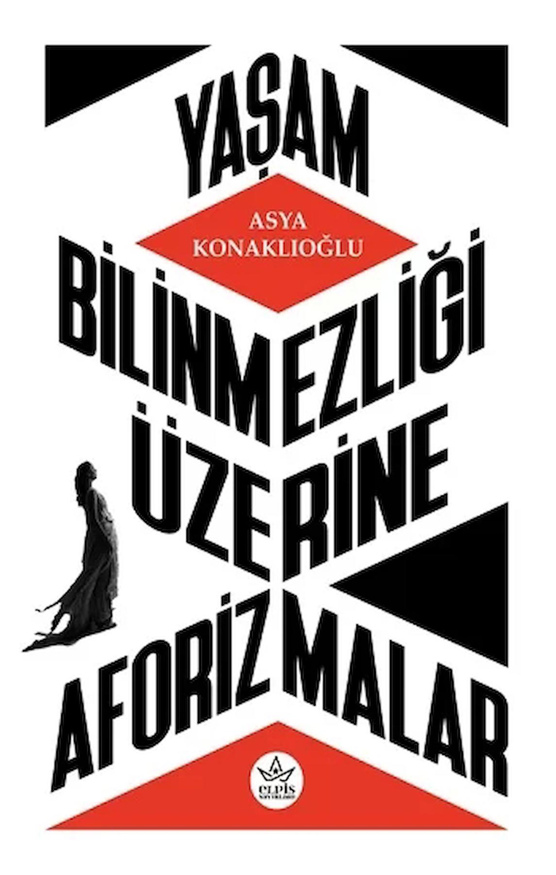 Yaşam Bilinmezliği Üzerine Aforizmalar