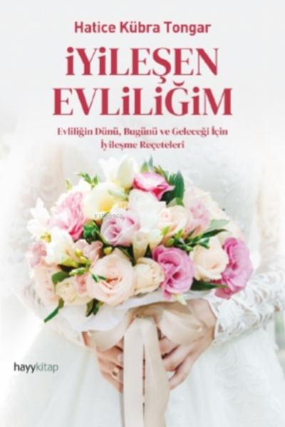 İyileşen Evliliğim