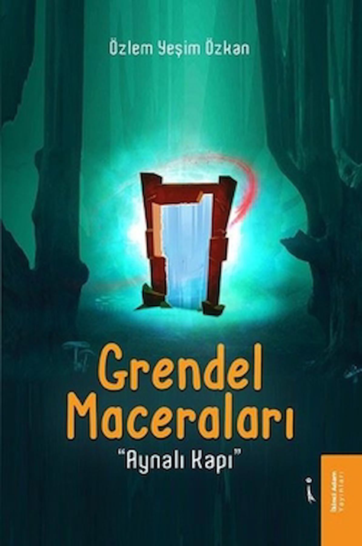 Grendel Maceraları - Aynalı Kapı