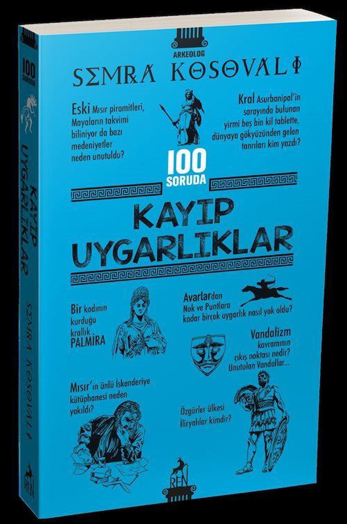 100 Soruda Kayıp Uygarlıklar