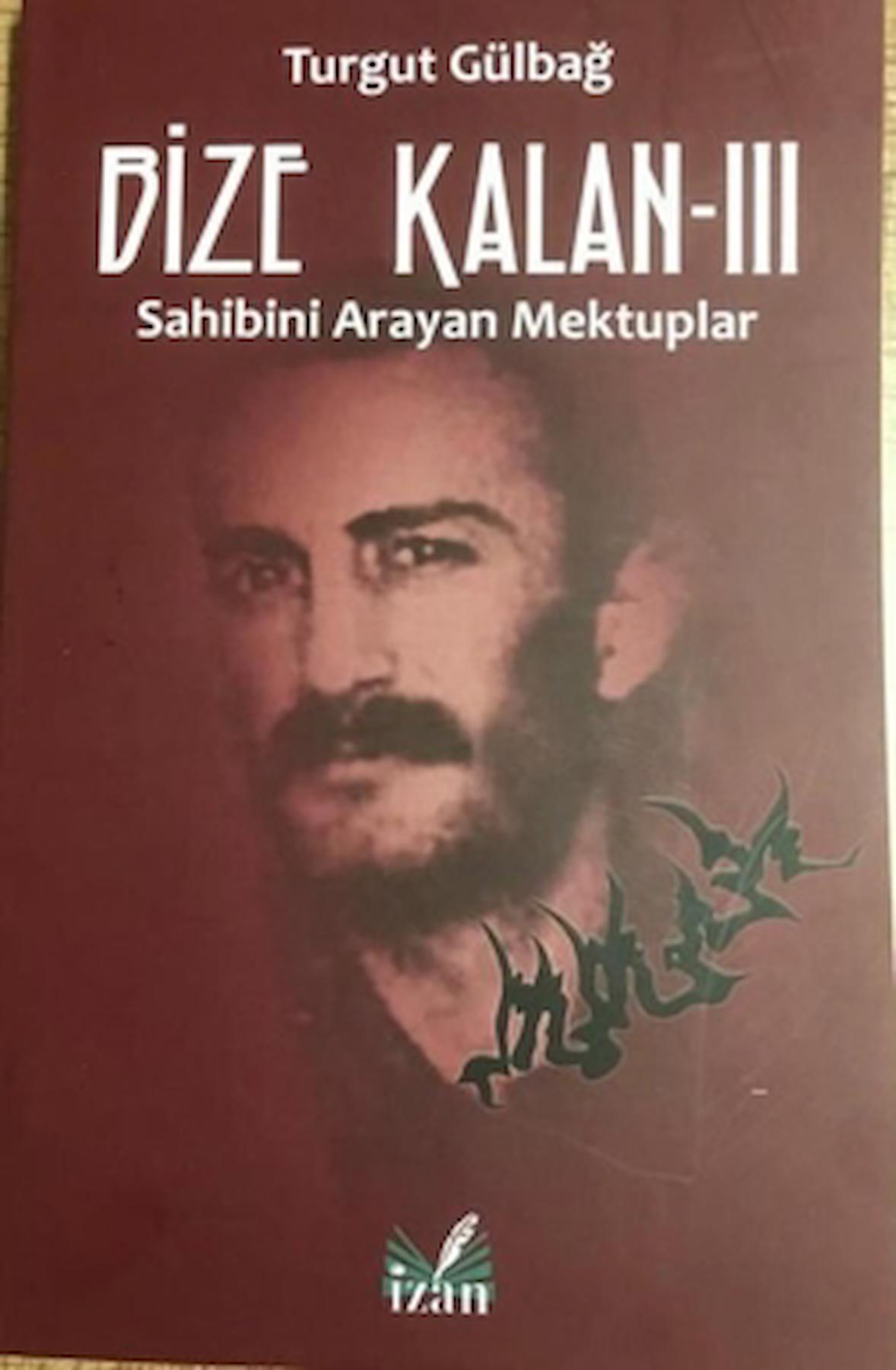 Sahibini Arayan Mektuplar - Bize Kalan 3