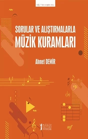 Sorular Ve Alıştırmalarla Müzik Kuramları