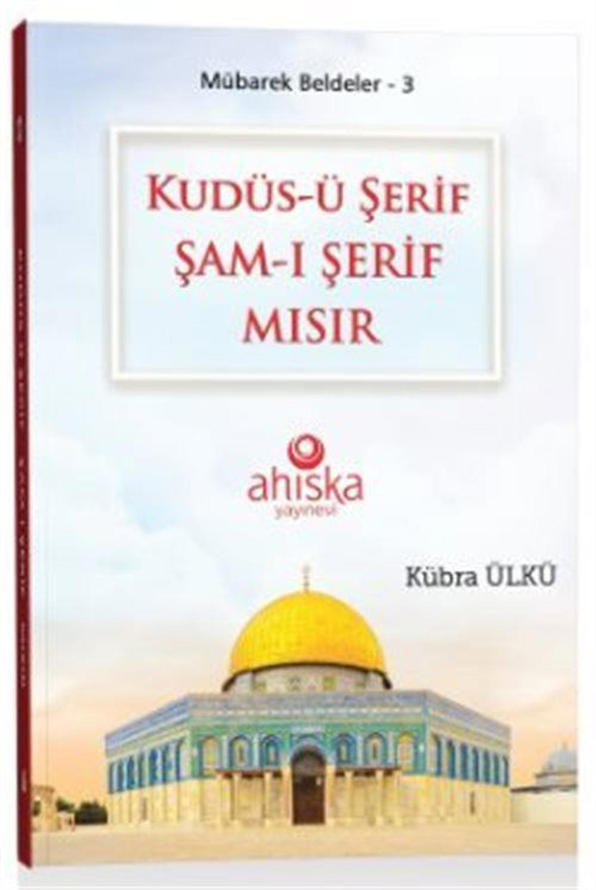 Kudüs-ü Şerif Şam-ı Şerif Mısır