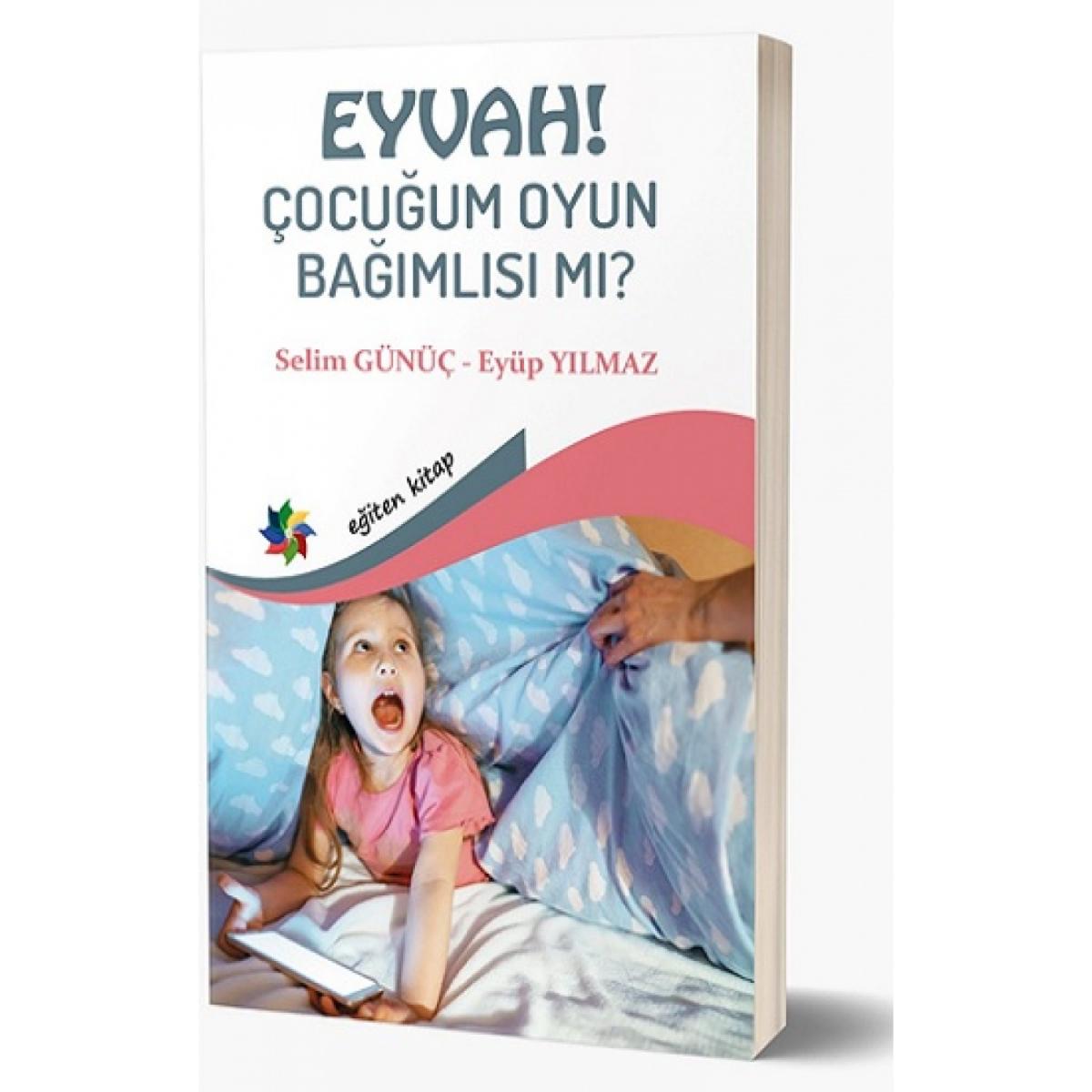 Eyvah! Çocuğum Oyun Bağımlısı Mı?