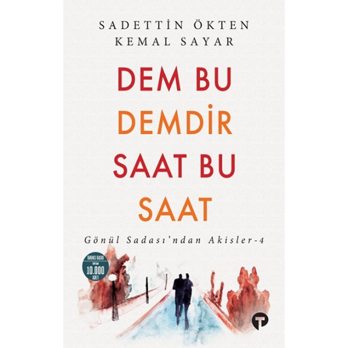 Dem Bu Demdir Saat Bu Saat