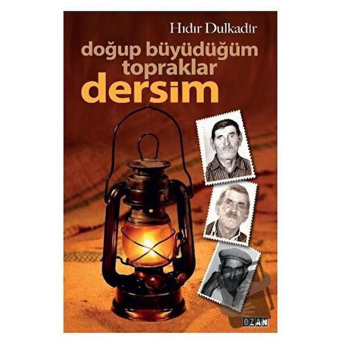 Doğup Büyüdüğüm Topraklar Dersim