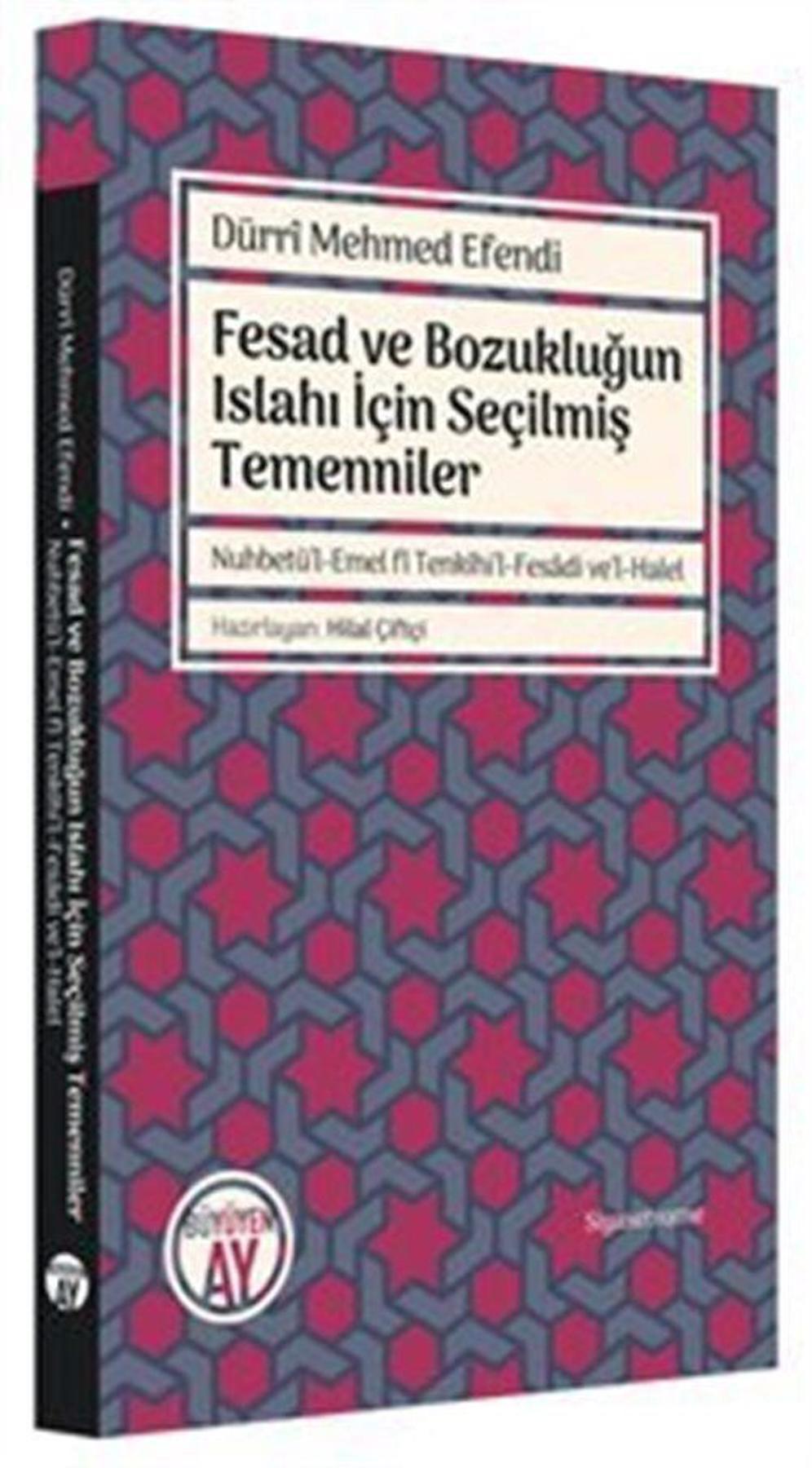 Fesad ve Bozukluğun Islahı İçin Seçilmiş Temenniler